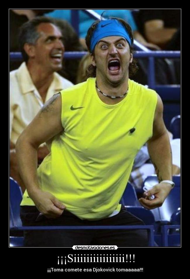 ¡¡¡Siiiiiiiiiiiiiiii!!! - 