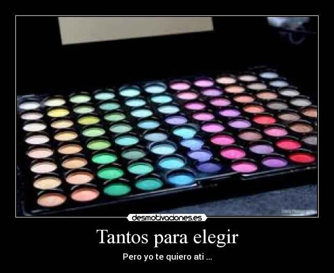 Tantos para elegir - 