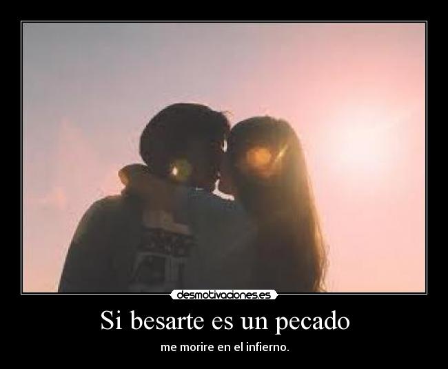Si besarte es un pecado -