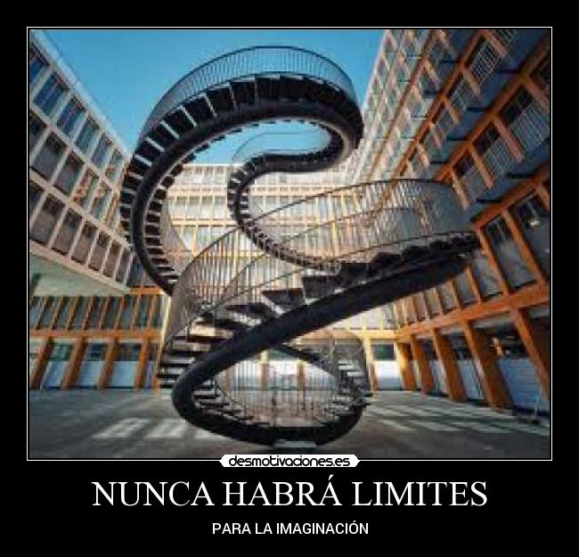 NUNCA HABRÁ LIMITES - PARA LA IMAGINACIÓN