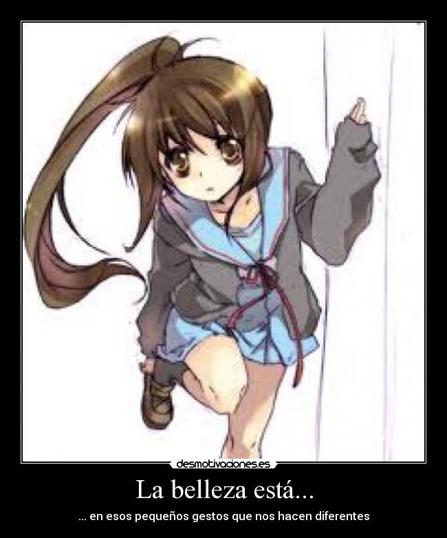 La belleza está... -