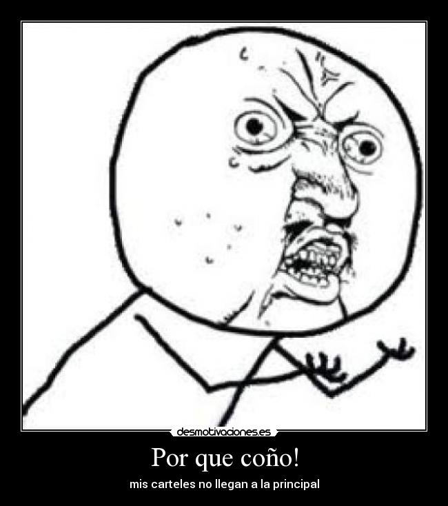 Por que coño! -