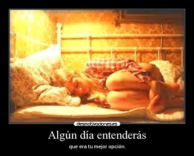 Algún día entenderás -
