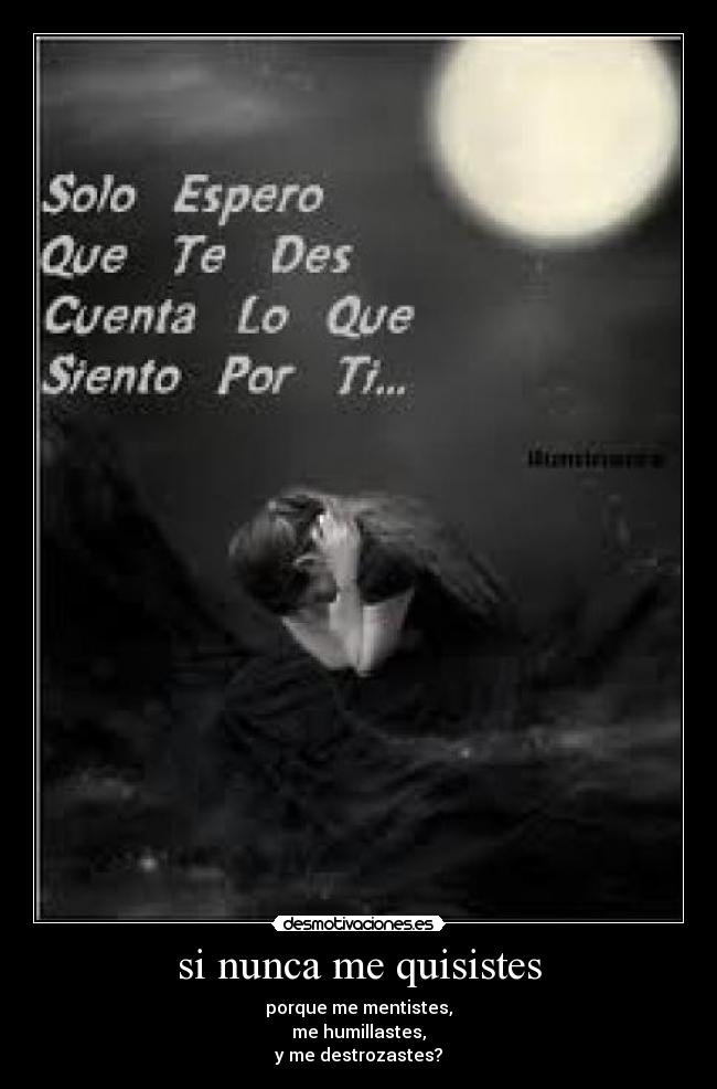 si nunca me quisistes -