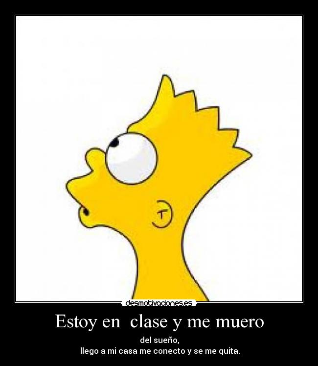 Estoy en  clase y me muero - 