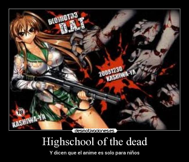 Highschool of the dead - Y dicen que el anime es solo para niños
