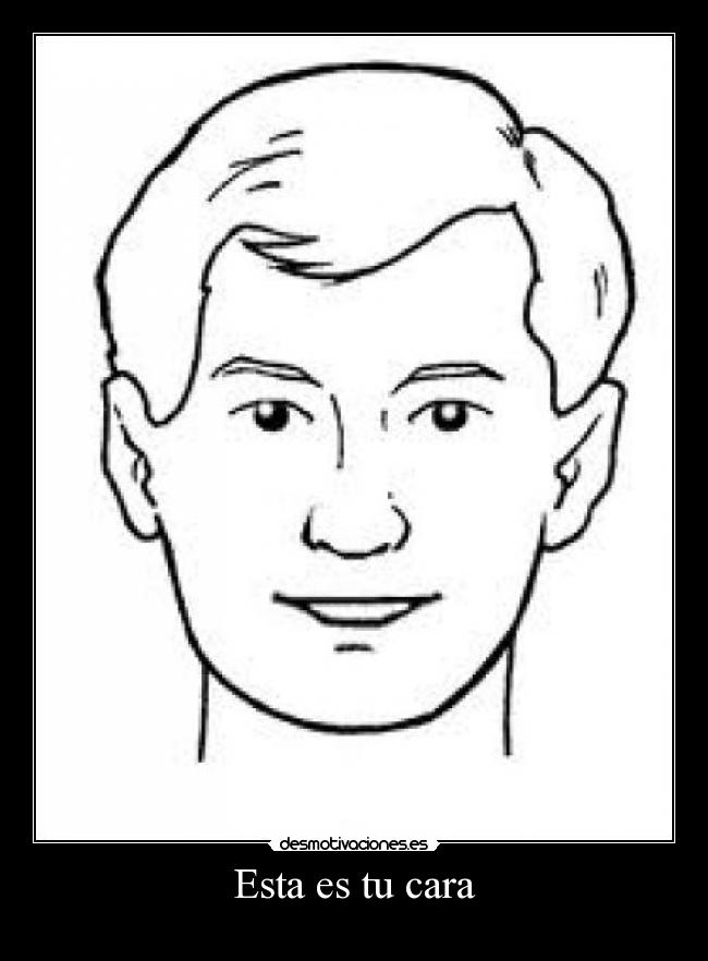 Esta es tu cara -