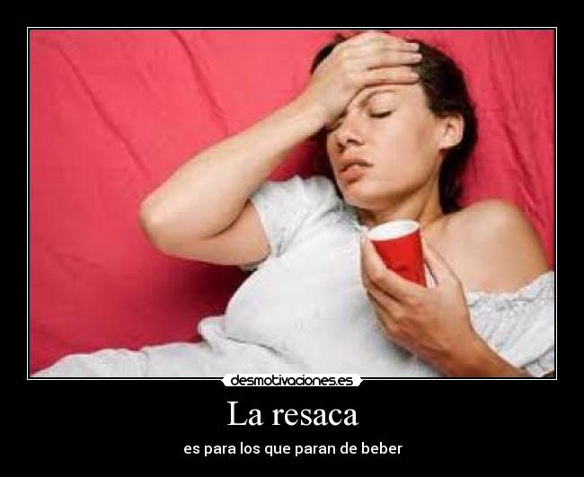 La resaca -