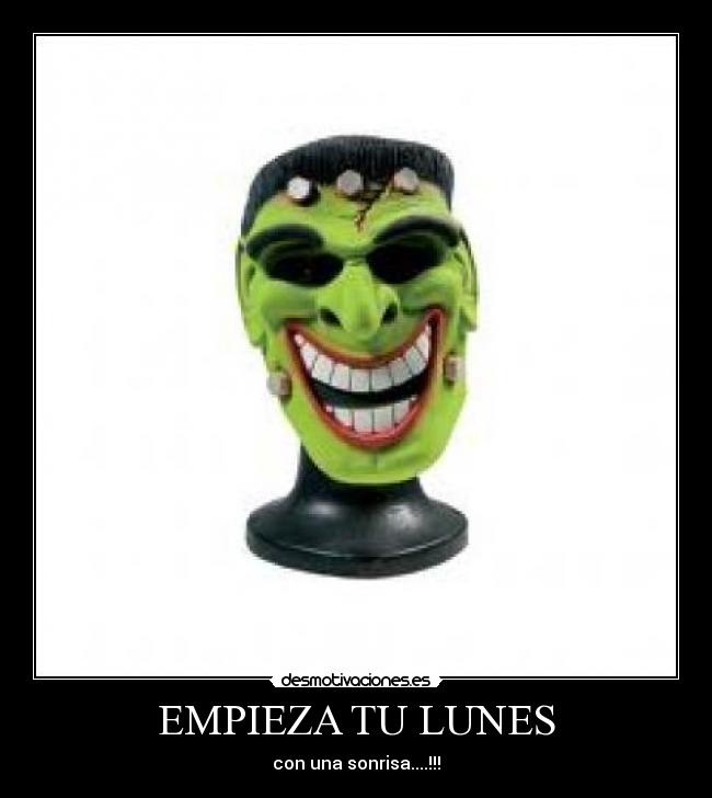 EMPIEZA TU LUNES - con una sonrisa....!!!