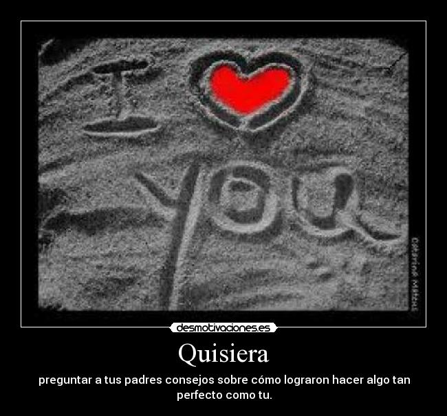 Quisiera -