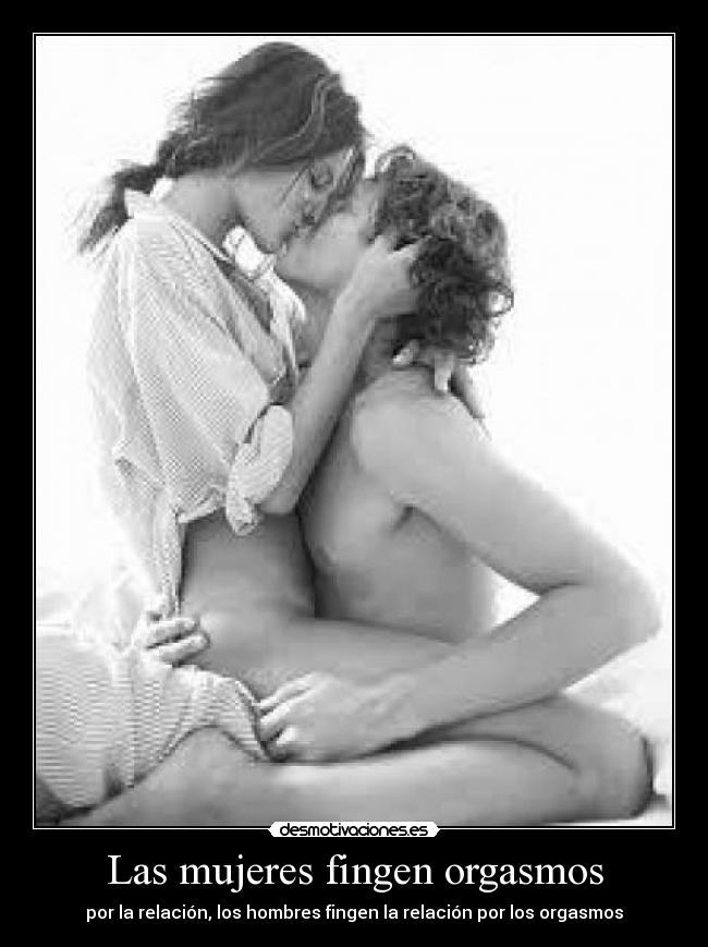 Las mujeres fingen orgasmos -