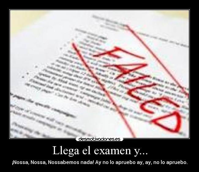 Llega el examen y... -