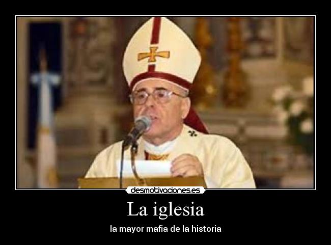 La iglesia - la mayor mafia de la historia