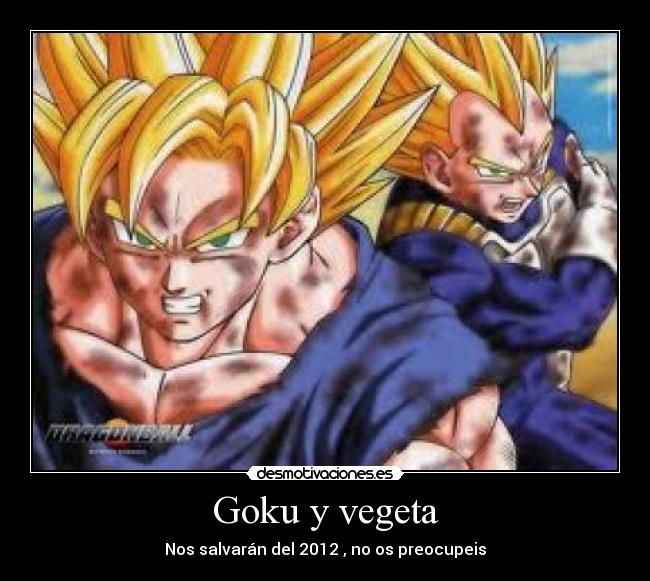 carteles goku vegeta desmotivaciones