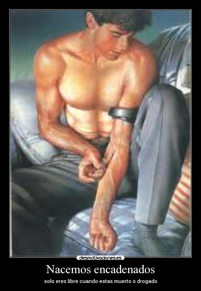 Nacemos encadenados -