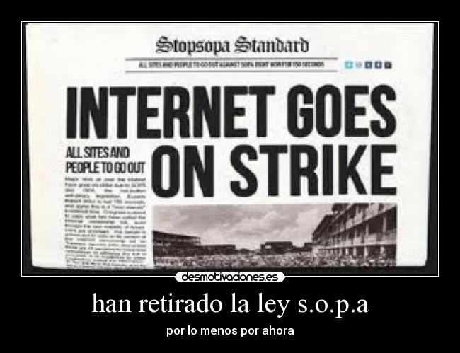 han retirado la ley s.o.p.a -