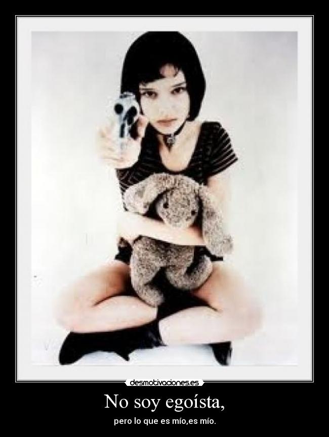 carteles soy egoista desmotivaciones