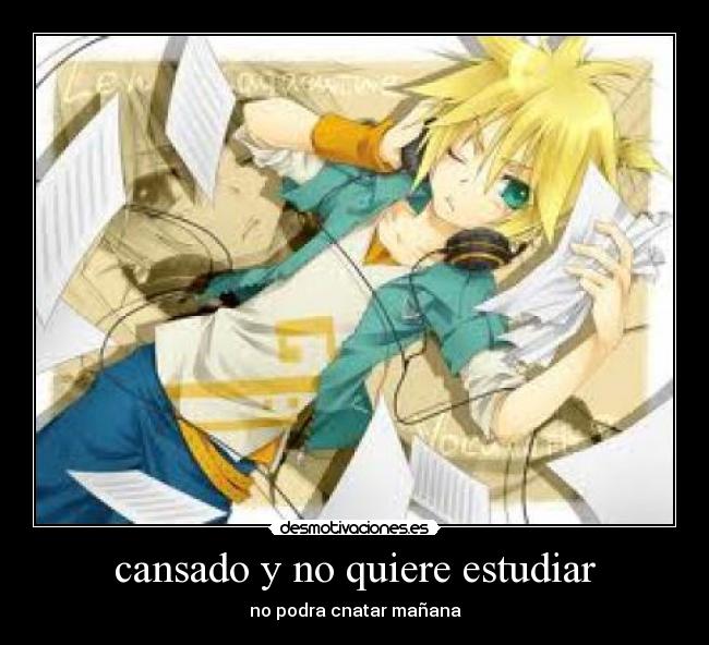 cansado y no quiere estudiar - 
