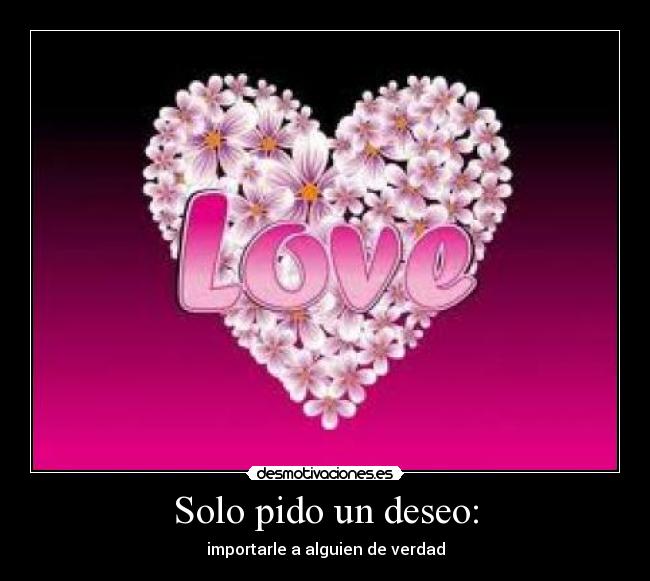 Solo pido un deseo: - 