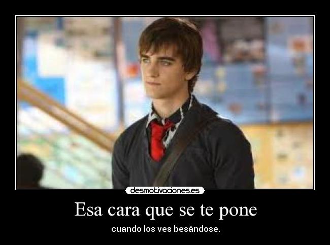 Esa cara que se te pone -