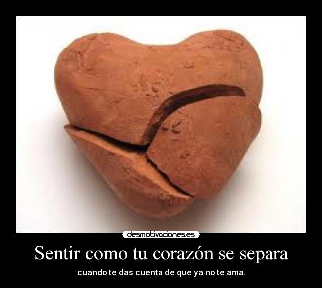 Sentir como tu corazón se separa -