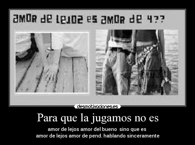 carteles amor lejos amor desmotivaciones