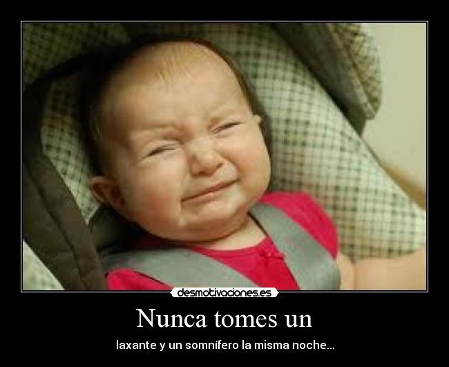 Nunca tomes un -