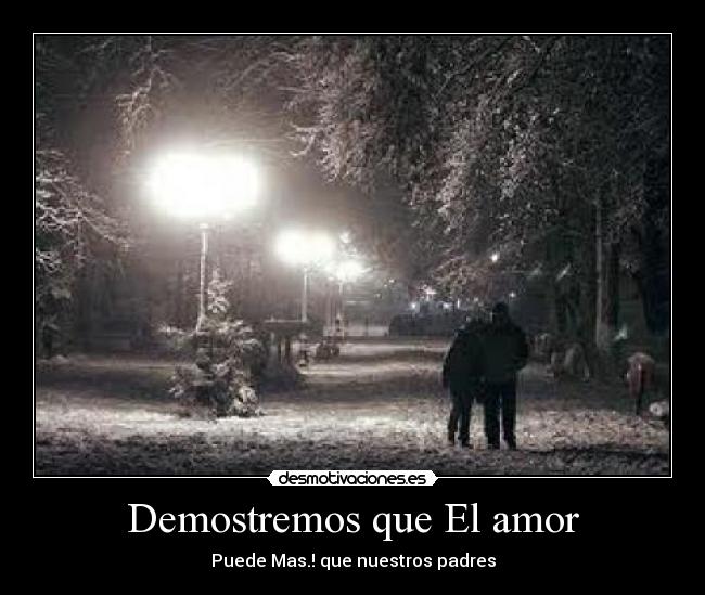 Demostremos que El amor - 