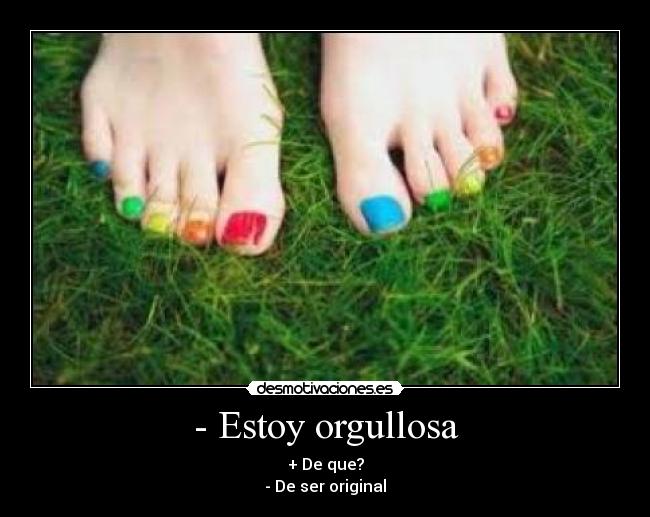 - Estoy orgullosa -