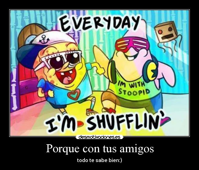 carteles amigos bob patricio desmotivaciones