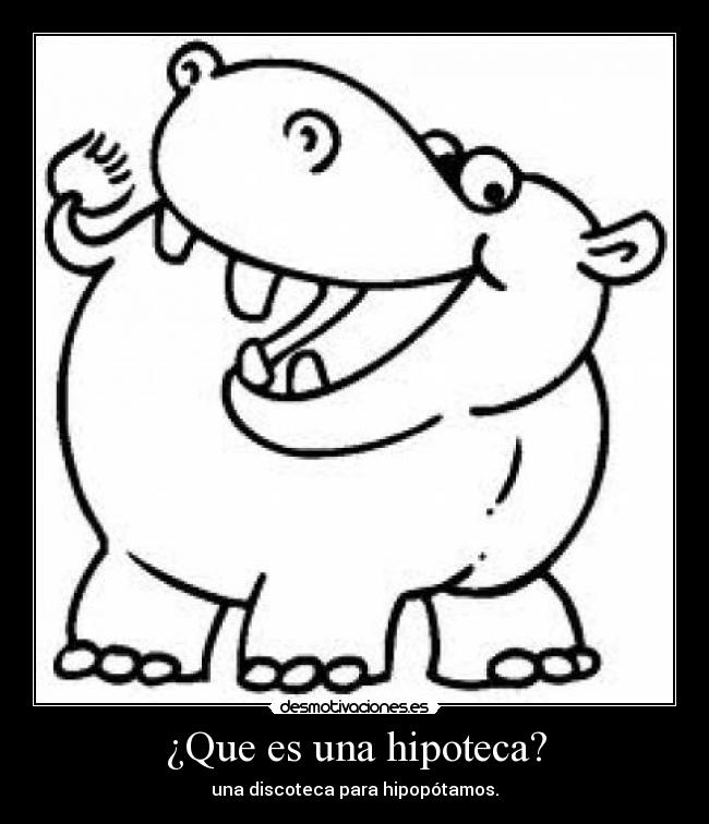 carteles que una hipoteca desmotivaciones