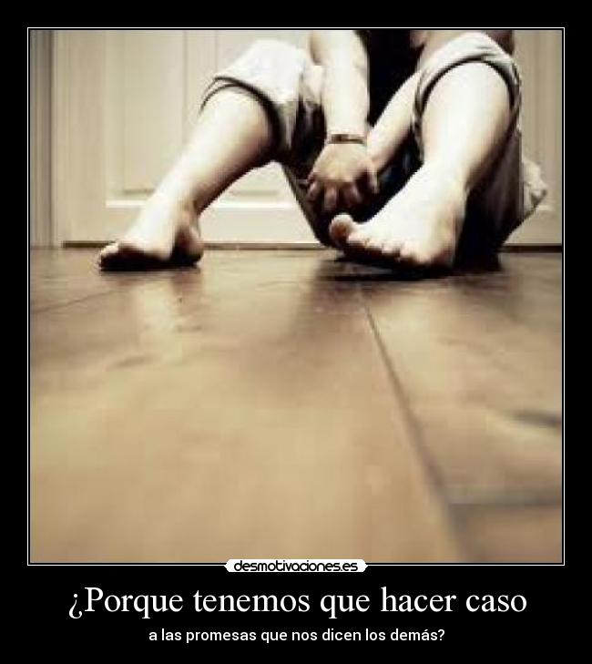 ¿Porque tenemos que hacer caso -