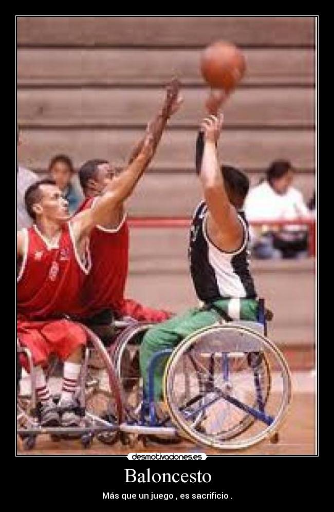 Baloncesto - Más que un juego , es sacrificio .
