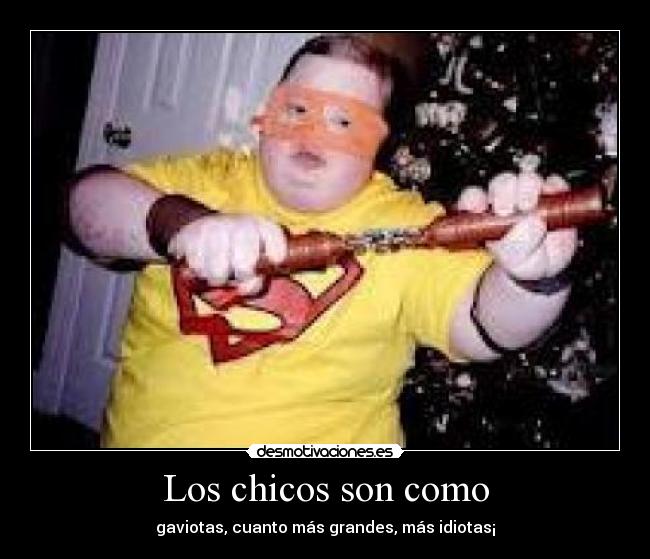 Los chicos son como - 
