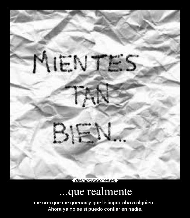 ...que realmente -