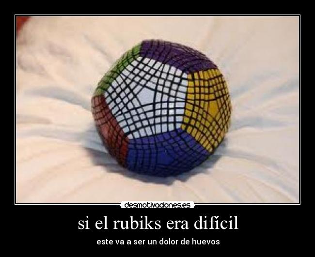 si el rubiks era difícil - 