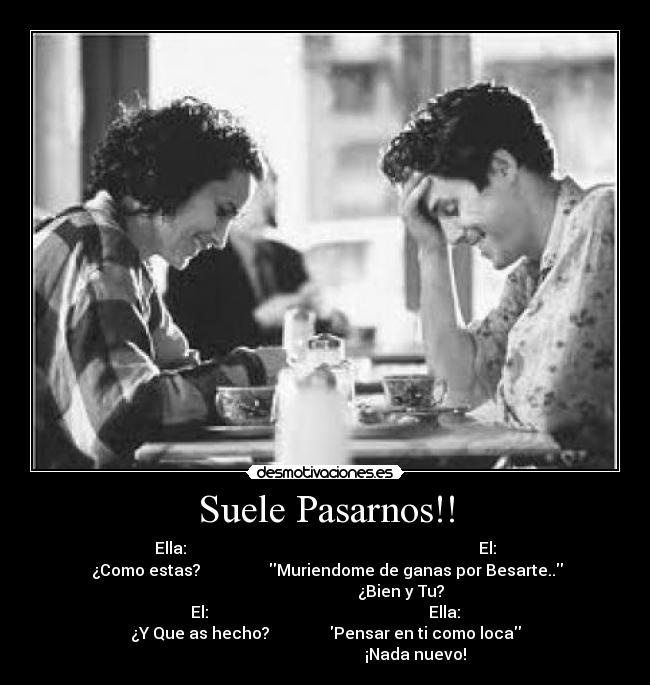 Suele Pasarnos!! -