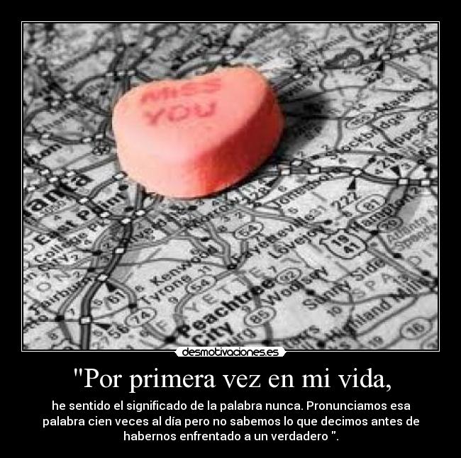 Por primera vez en mi vida, -