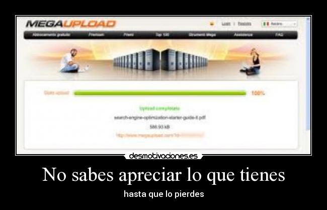 No sabes apreciar lo que tienes - hasta que lo pierdes