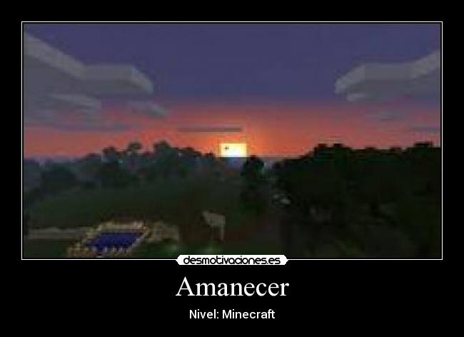 Amanecer - Nivel: Minecraft
