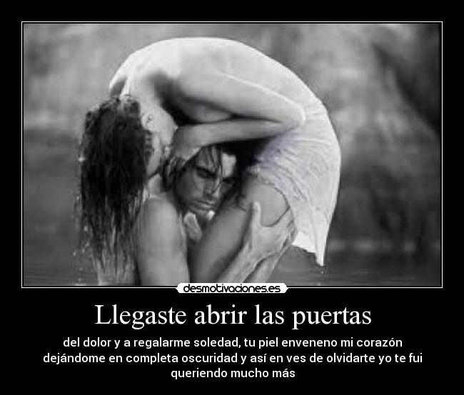 Llegaste abrir las puertas - 