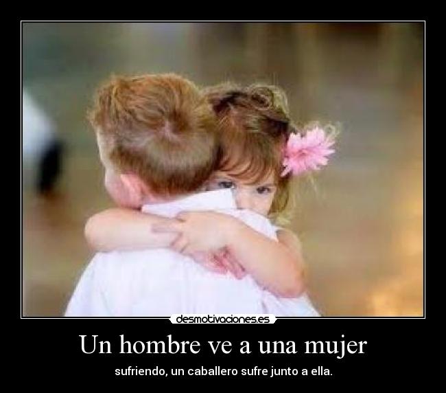 Un hombre ve a una mujer -