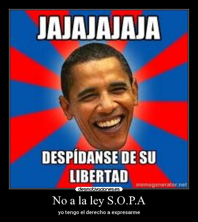 No a la ley S.O.P.A - yo tengo el derecho a expresarme