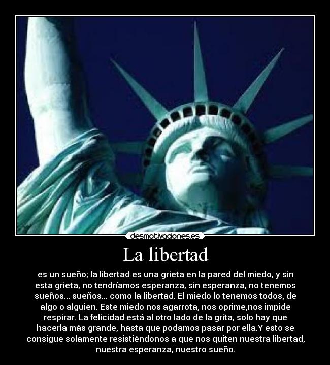 carteles libertad libertad una grietaa pared del miedo desmotivaciones