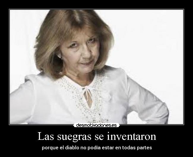 Las suegras se inventaron - 