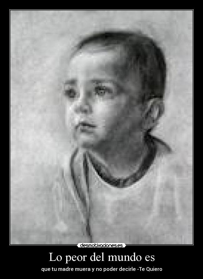 Lo peor del mundo es - 