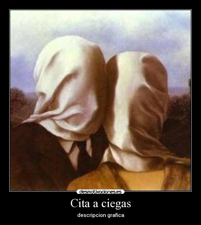 carteles cita ciegas desmotivaciones