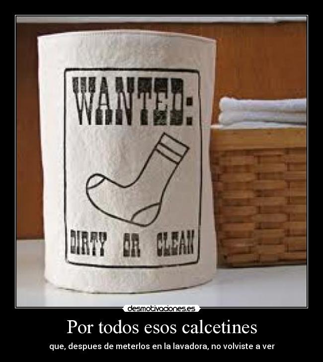 Por todos esos calcetines - 
