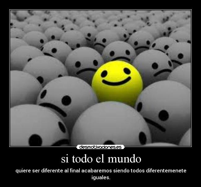 si todo el mundo -