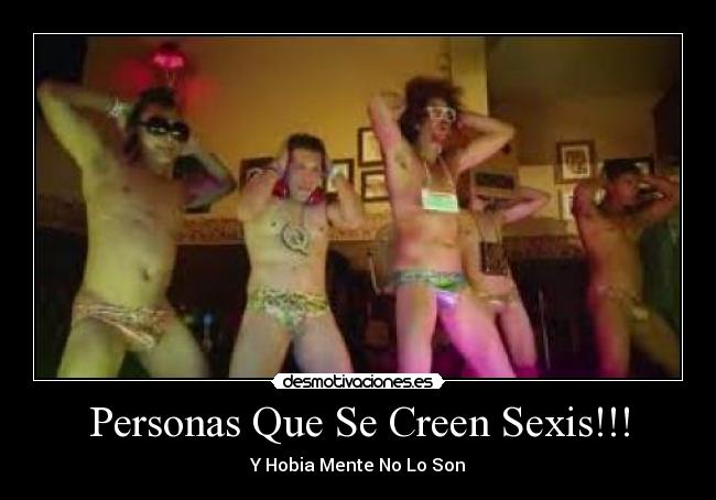 Personas Que Se Creen Sexis!!! -